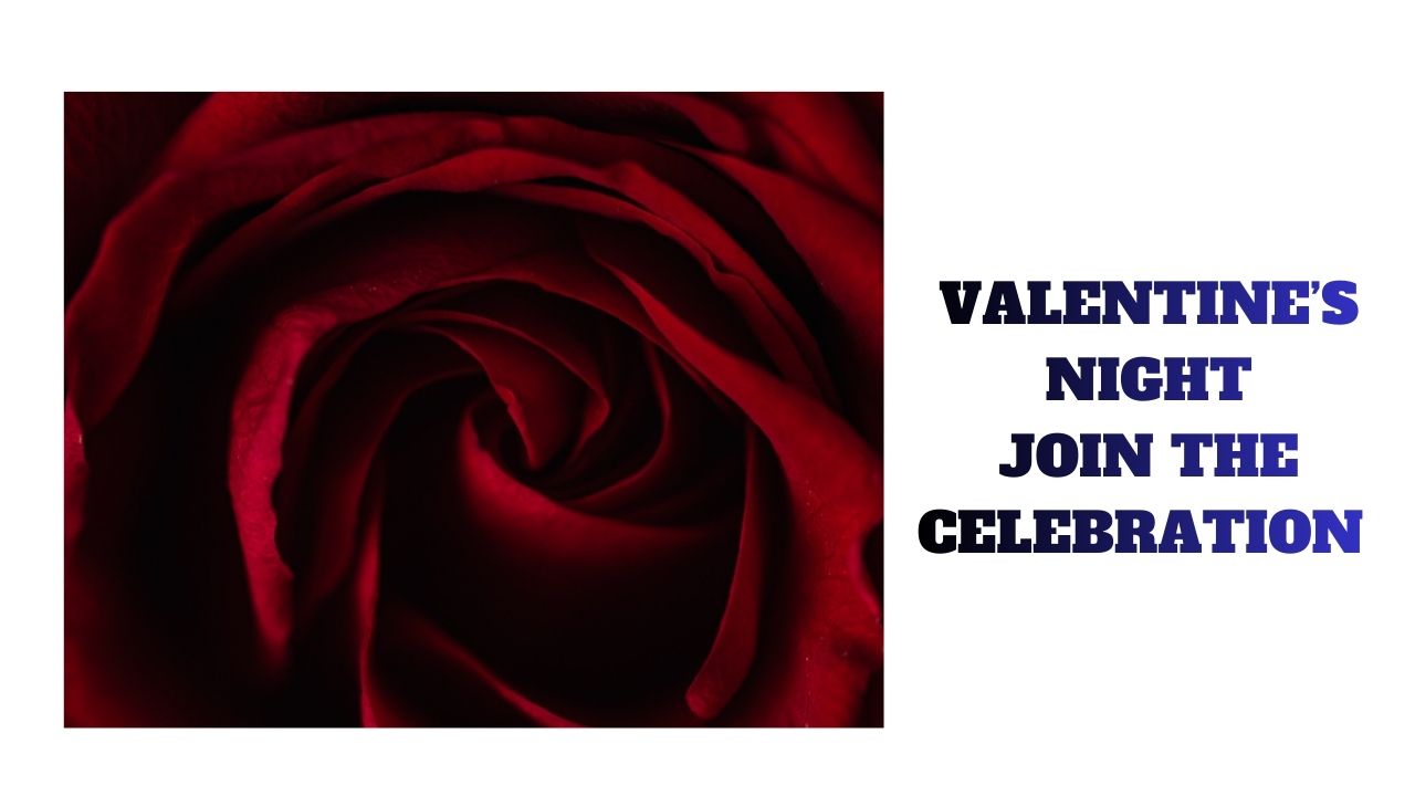 Valentine's Night Celebration Event Join Us for an Unforgettable Evening