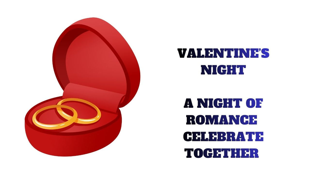 Valentine's Night A Night of Romance