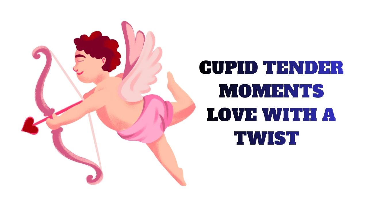 Cupid's Tender Moments