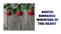 Rustic Romance