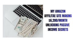 My Amazon Affiliate Site Earning $6,200/ Month