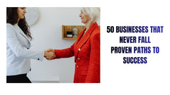 50 Businesses That Never Fail