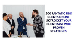 Unlock 200 High-Value Clients Online