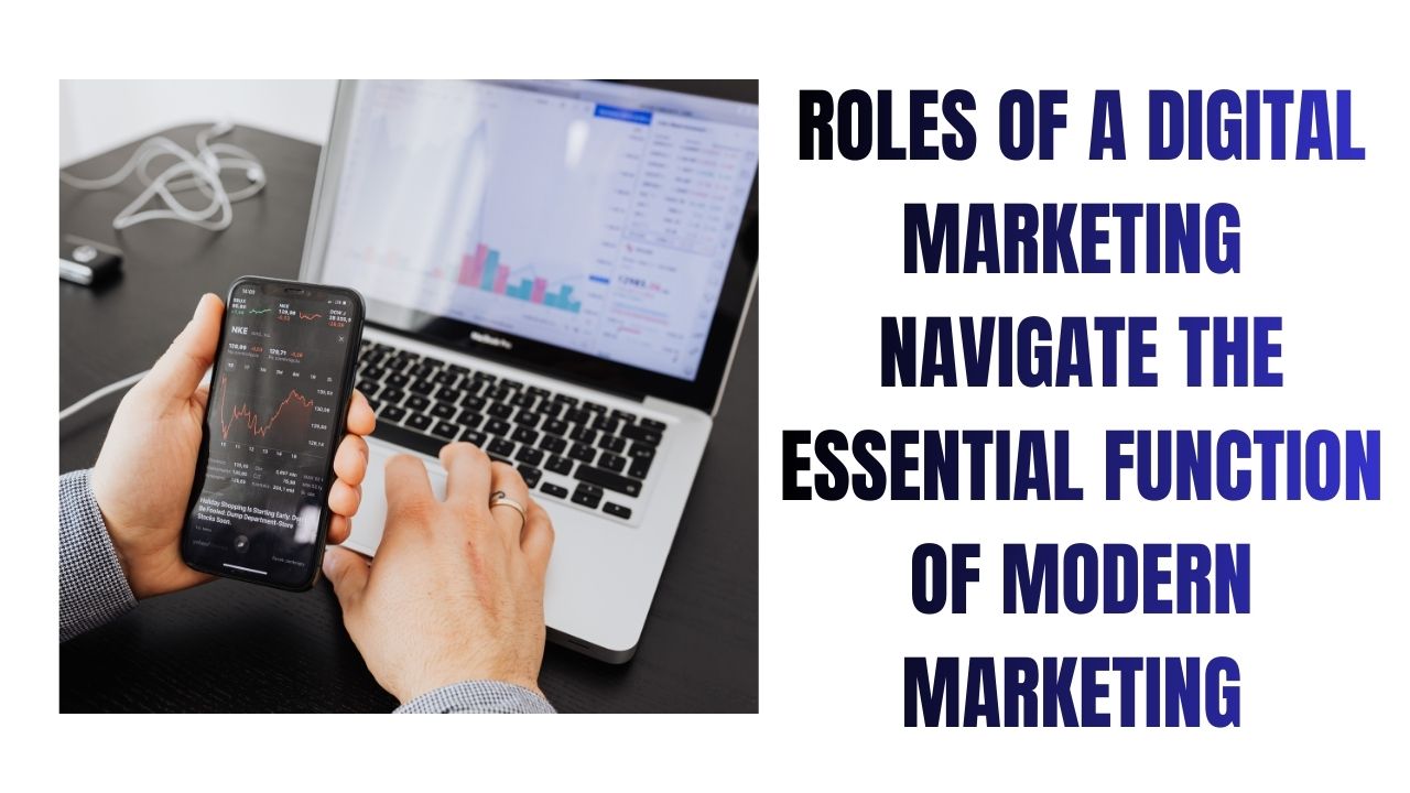 Mastering Digital Marketing Key Roles Explained