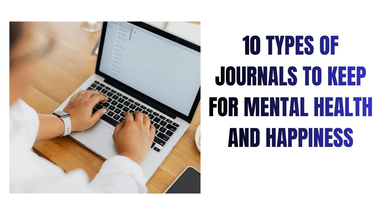10 Journal for Mental Health & Happiness