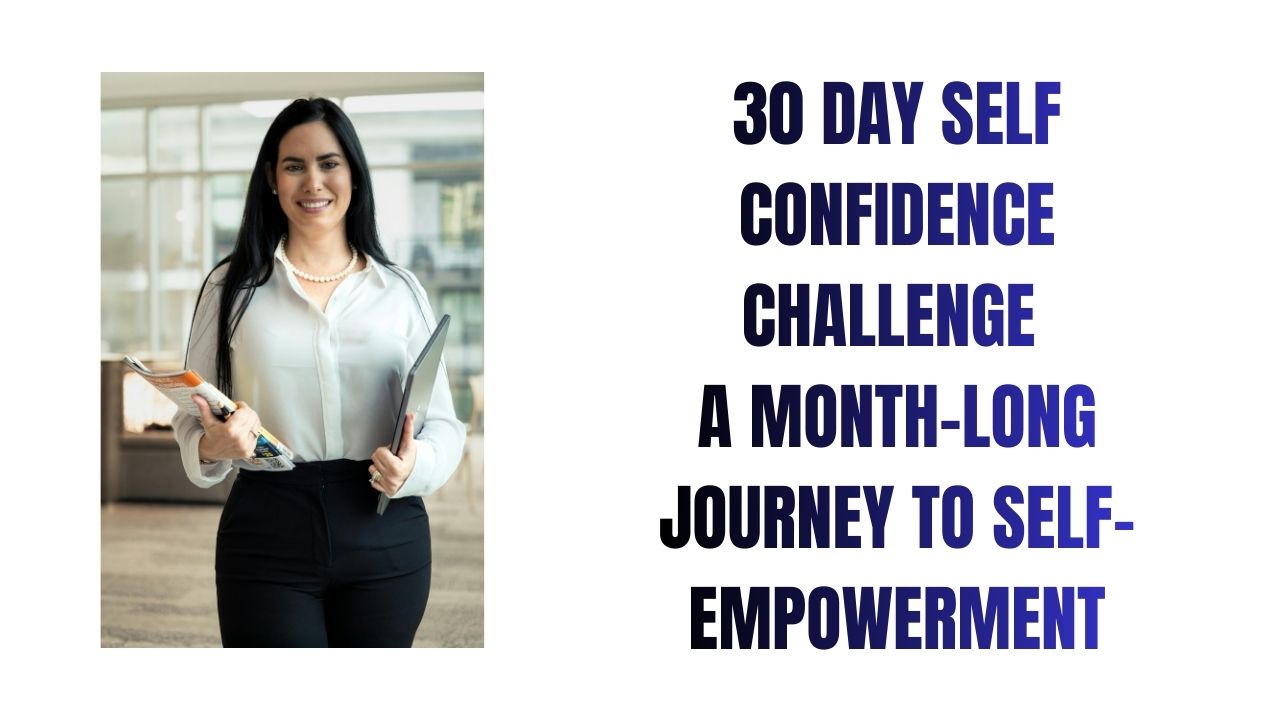 30 Day Self Confidence Challenge
