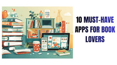 10 Must-Have Apps for Books Lovers