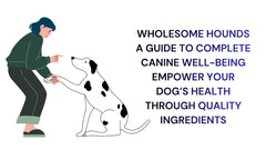 Wholesome Hounds Guide