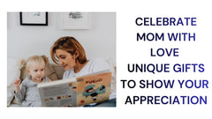 Celebrate Mom with Love