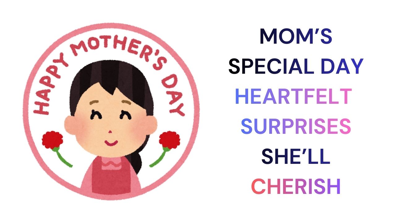 Mom's Special Day