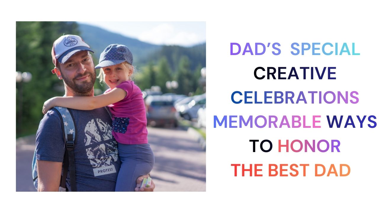 Celebrating Dad Unique Gift Ideas