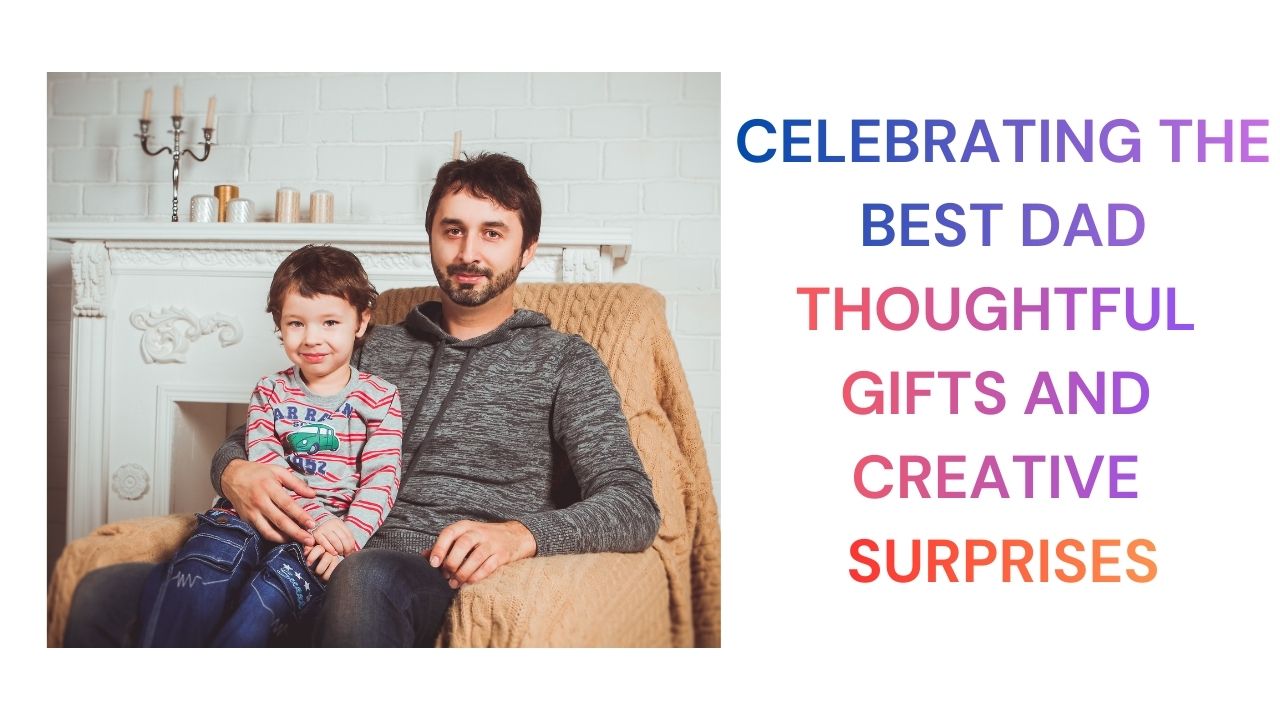 Celebrating the Best Dad