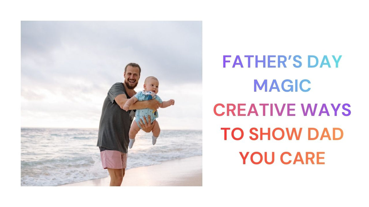 Father's Day Magic