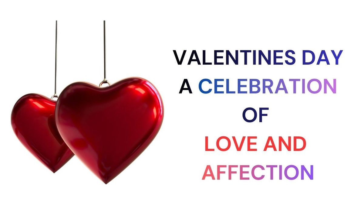 Valentine's Day A Celebration of Love and Affection