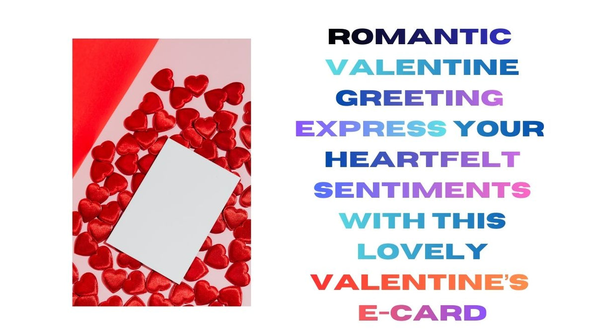 Romantic Valentine Greeting E-Card