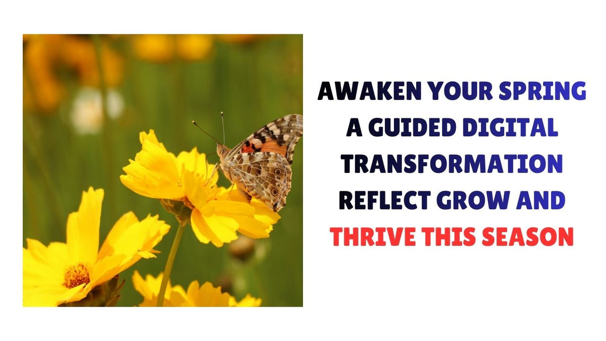 Awaken Your Spring A Digital Growth Journey