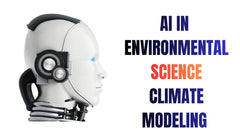 AI in Environmental Science