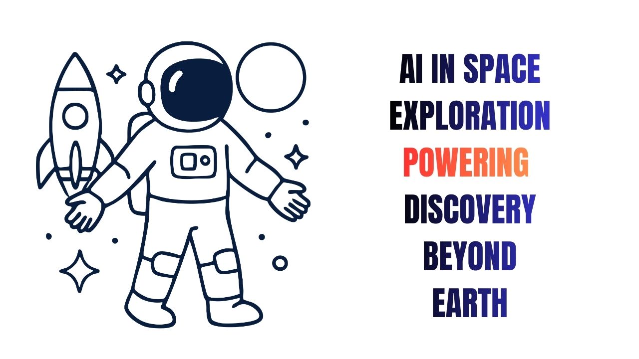 AI in Space Exploration Powering Discovery Beyond Earth