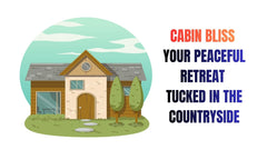 Cabin Bliss
