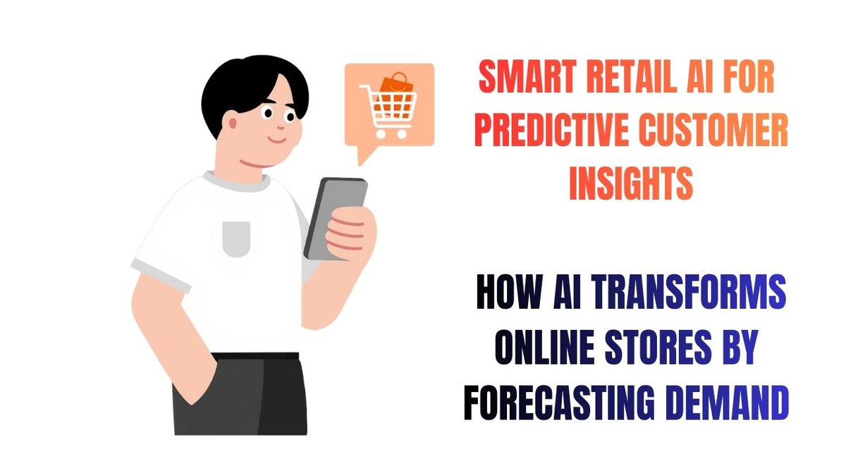 Smart Retail AI Predicting Customer Needs in Real Time