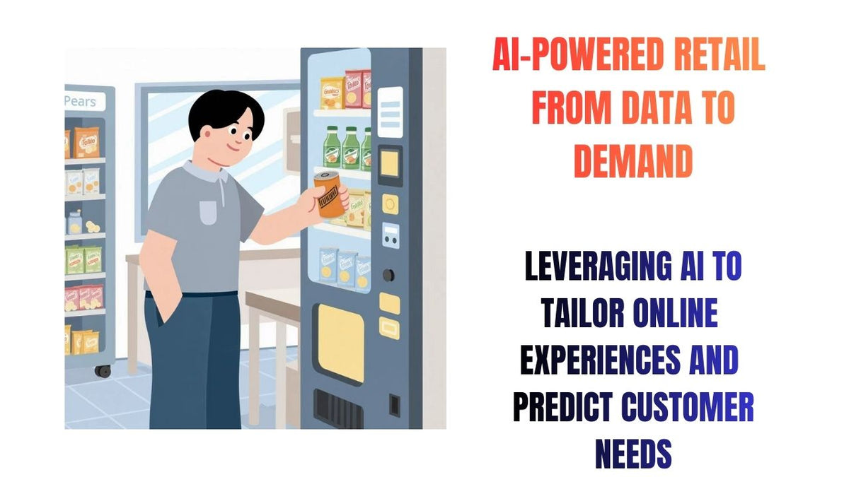 AI-Powered Retail From Data to Personalized Demand