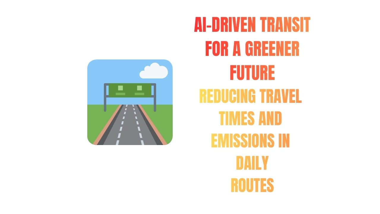 AI-Powered Transit for a Greener Future
