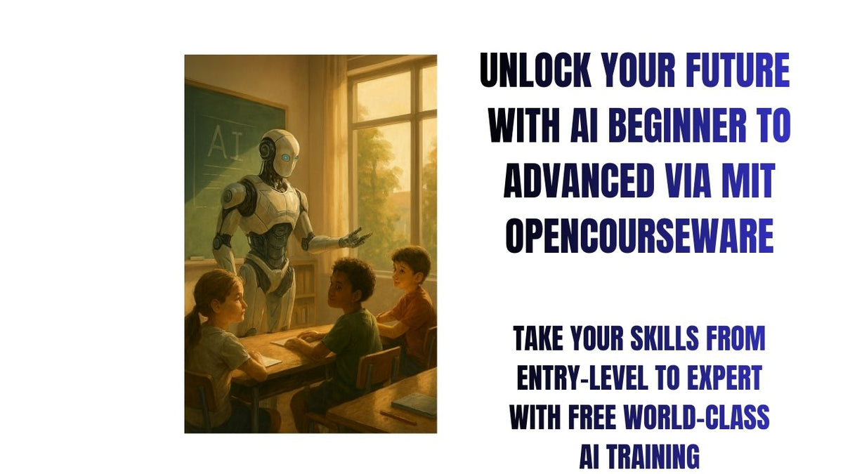 Unlock Your Future with AI Beginner to Advanced via MIT OpenCourseWare
