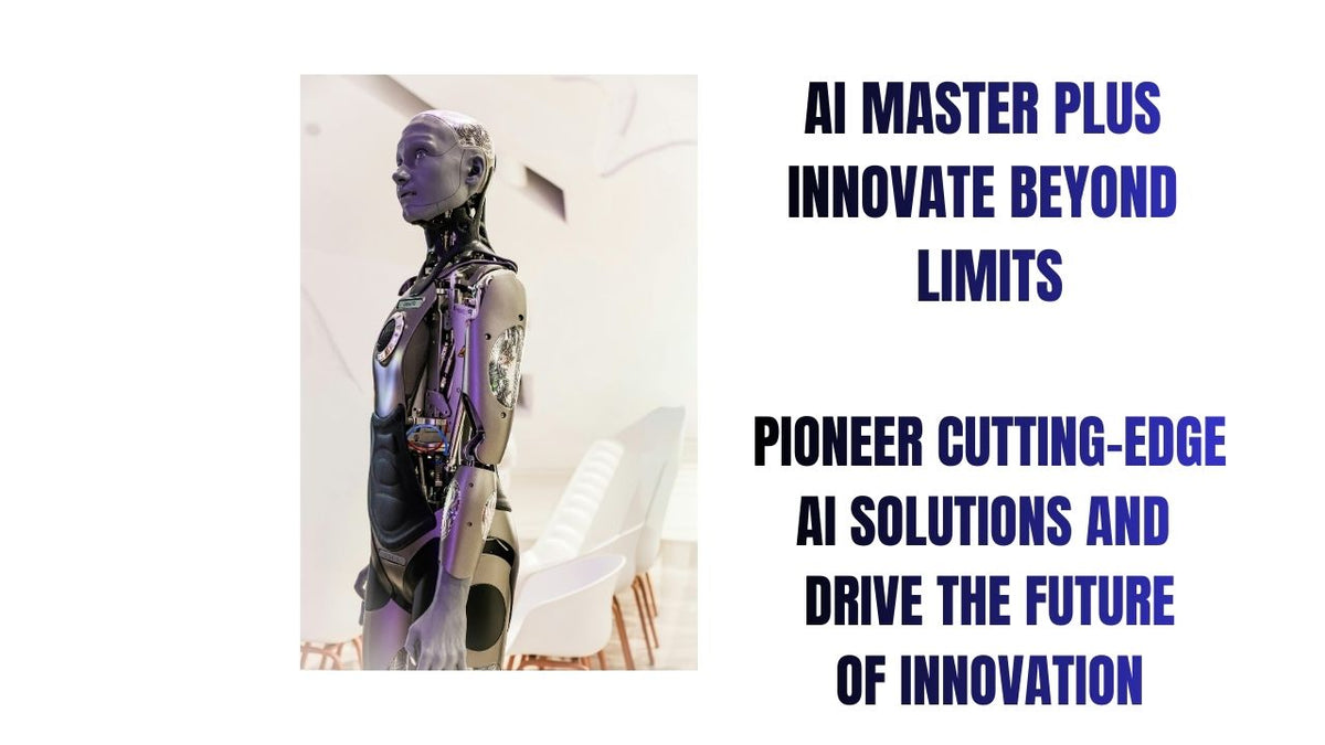 AI Master Plus Innovate Beyond Limits
