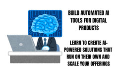 Build Automated AI Tools for Digital Products