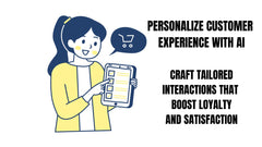 Personalize Customer Experience with AI