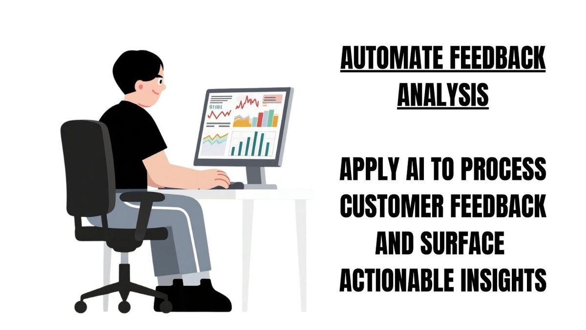 Automate Feedback Analysis with AI