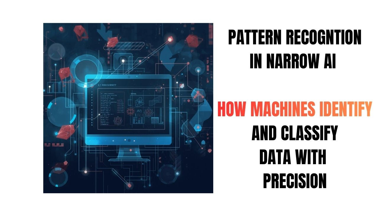 Pattern Recognition in Narrow AI