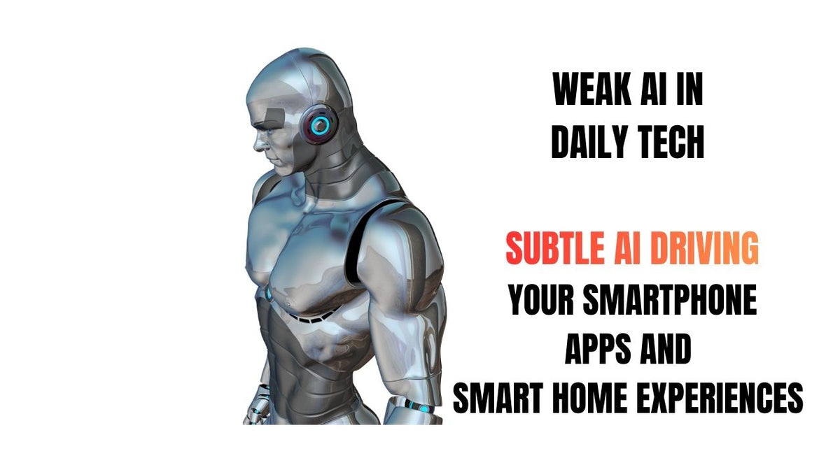 Weak AI in Daily Tech