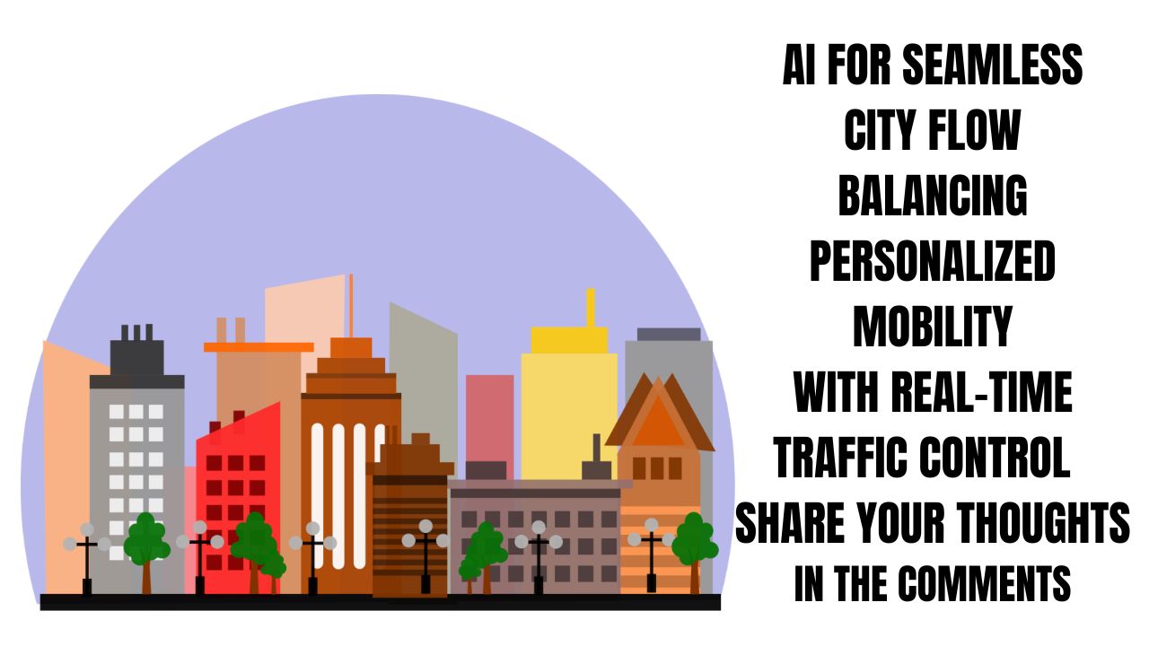 AI for Seamless City Flow