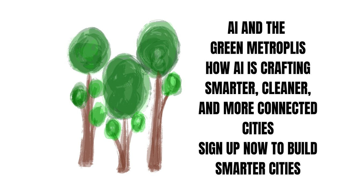 AI and the Green Metropolis