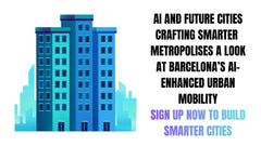 AI and Future Cities Crafting Smarter Metropolises