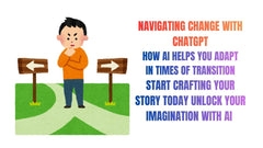 Navigating Change with ChatGPT