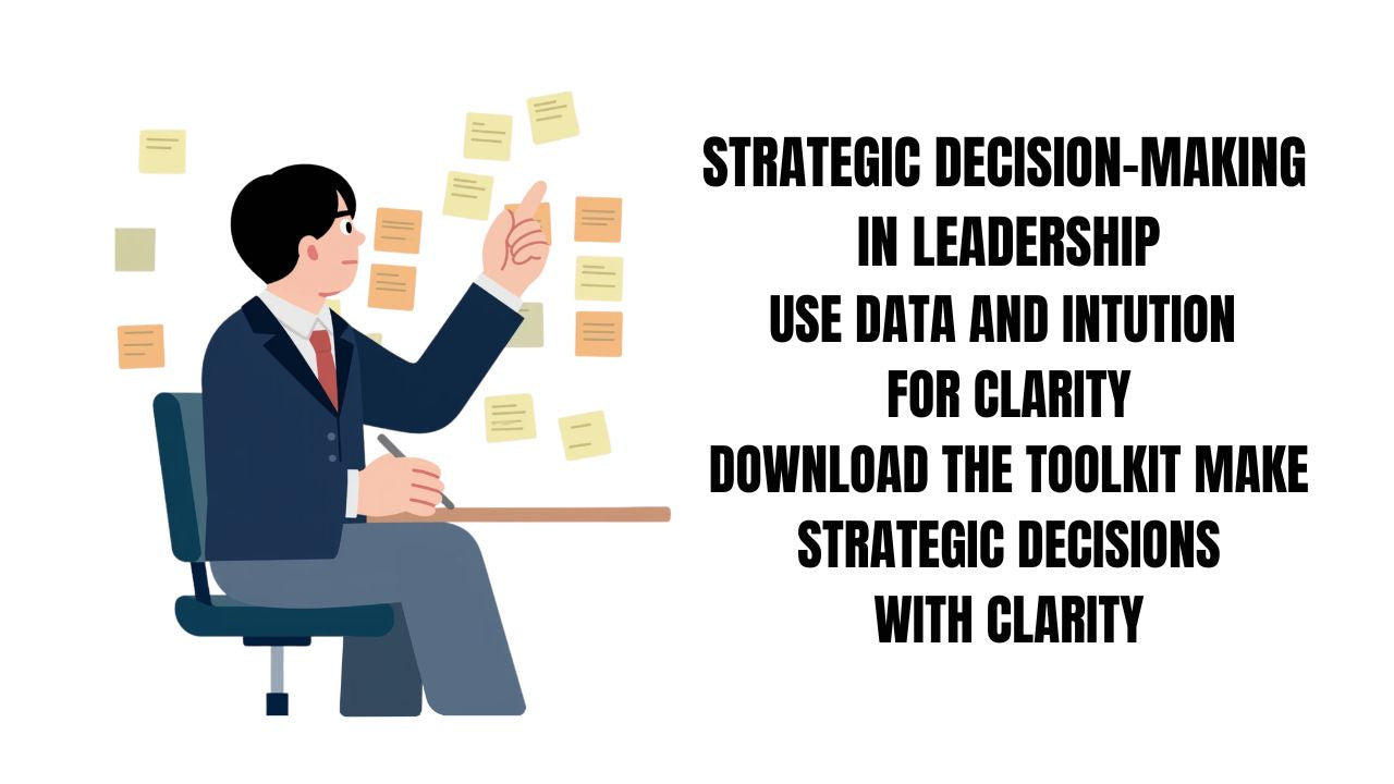 Strategic Decision-Making for Leaders