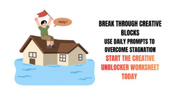 Break Through Creative Blocks