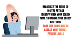 Recognize Digital Fatigue