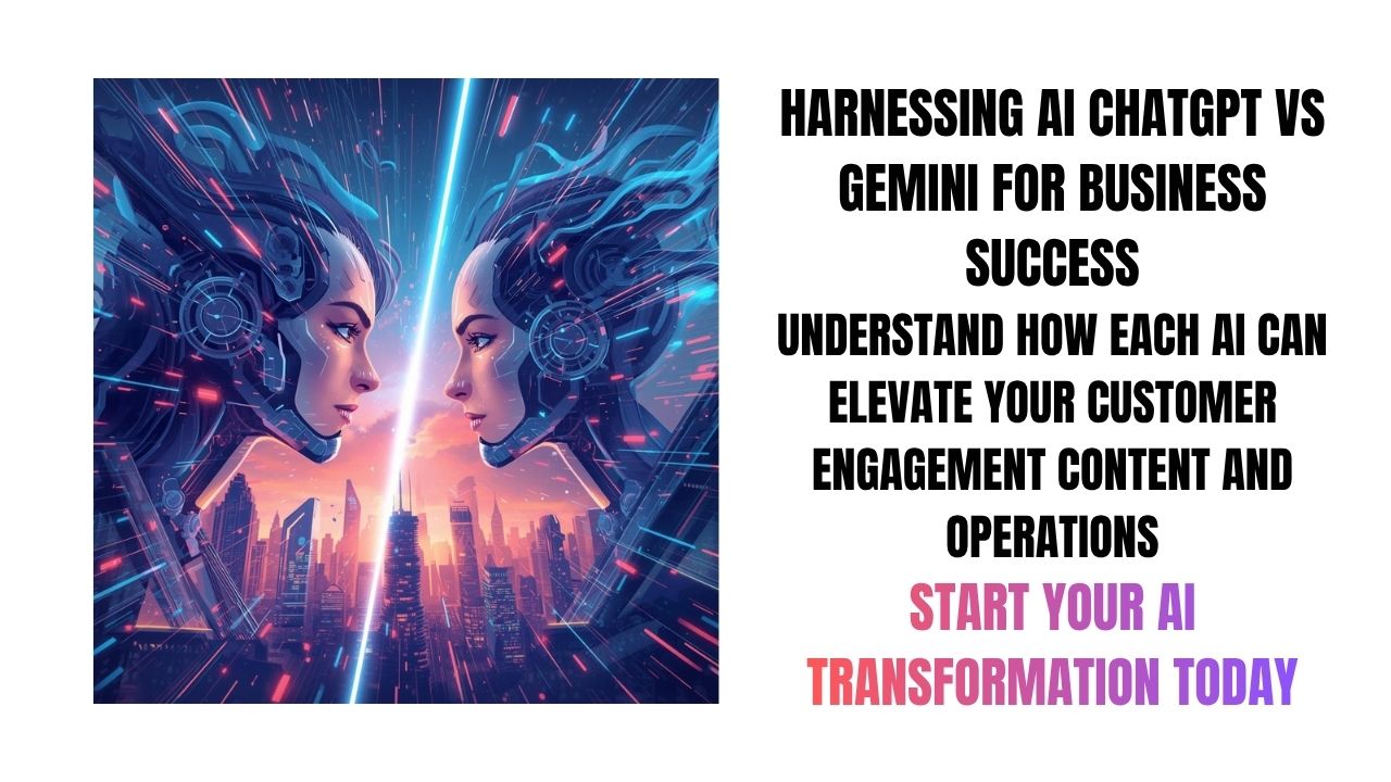 Harnessing AI ChatGPT vs Gemini for Business