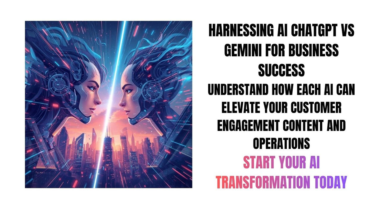 Harnessing AI ChatGPT vs Gemini for Business