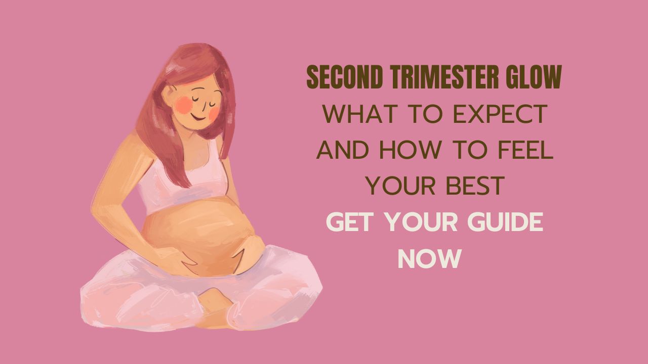 Second Trimester Pregnancy Planner and Guide