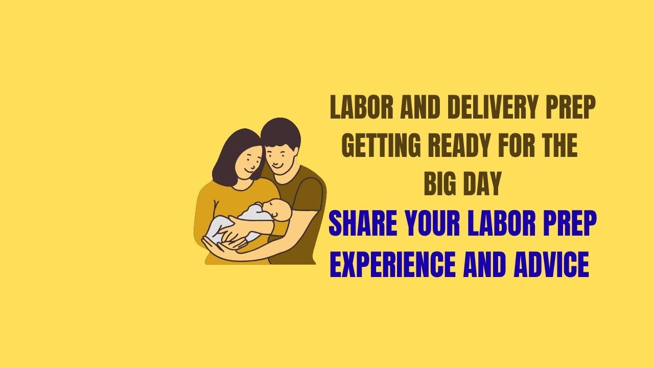 Labor and Delivery Prep
