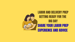 Labor and Delivery Prep