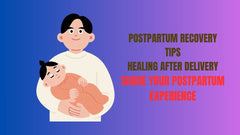 Postpartum Recovery Tips Healing After Delivery