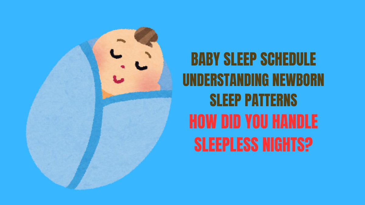 Baby Sleep Schedule Understanding Newborn Sleep Pattern