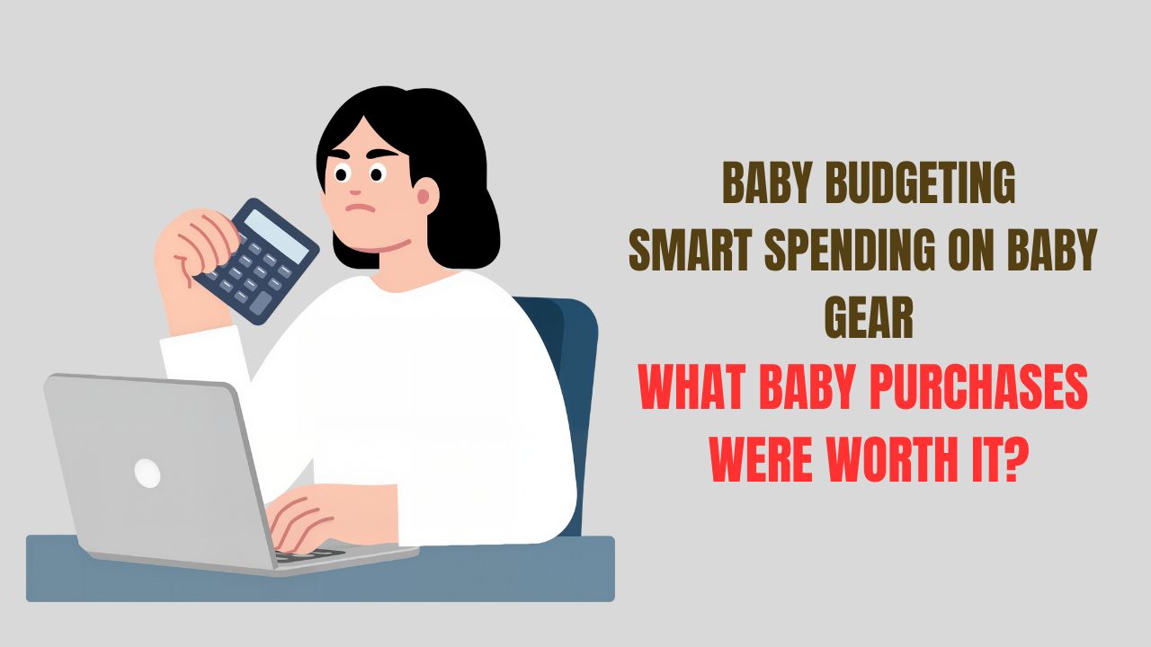 Baby Budgeting Smart Spending on Baby Gear