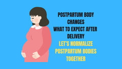 Postpartum Body Changes What to Expect After Delivery