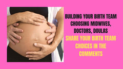 Building Your Birth Team Choosing Midwives, Doctors, Doulas